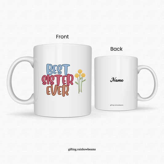 Customized Best Sister Ever Coffee Mug
