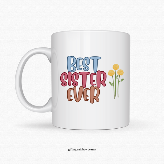 Customized Best Sister Ever Coffee Mug